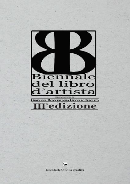 Biennale del libro d'artista. Mostra internazionale del libro d'artista 3ª edizione - copertina