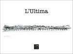 L' Ultima. Ediz. illustrata
