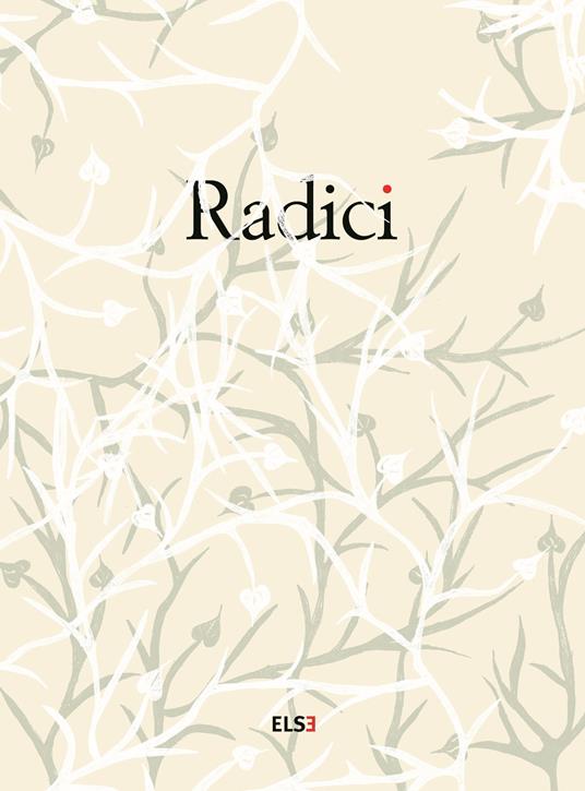Radici. Ediz. illustrata - copertina