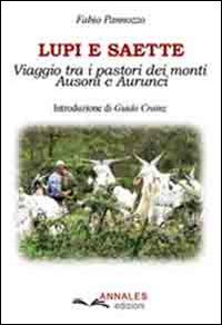 Lupi e saette. Viaggio tra i pastori dei monti Ausoni e Aurunci - Fabio Pannozzo - copertina