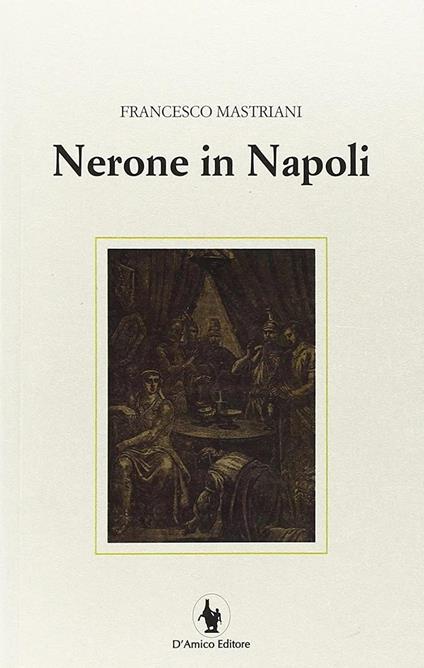 Nerone in Napoli - Francesco Mastriani - copertina