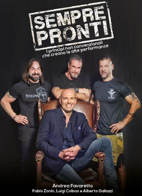 Sempre pronti. I princìpi non convenzionali che creano le alte performance - Andrea Favaretto - copertina