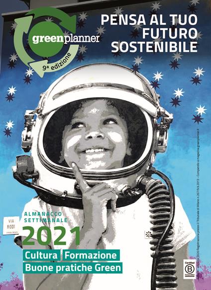 Green planner 2021. L'agenda che parla di ambiente e progetti green - Maria Cristina Ceresa - copertina