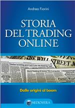 Storia del trading online. Dalle origini al boom
