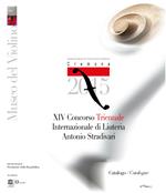 14° Concorso triennale internazionale di liuteria «Antonio Stradivari». Ediz. multilingue