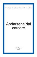 Andarsene dal carcere