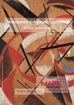 MarxVentuno. Rivista comunista (2018). Vol. 1-2: Mutamenti del quadro mondiale. Trump, la Ue, l'Italia.