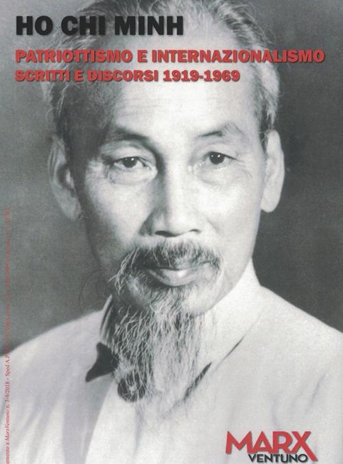Patriottismo e internazionalismo. Scritti e discorsi 1919-1969 - Ho Chi Minh - copertina