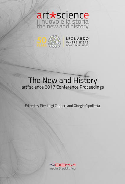 The new and history. Art science. Conference proceedings (Bologna, 3-5 luglio 2017) - copertina