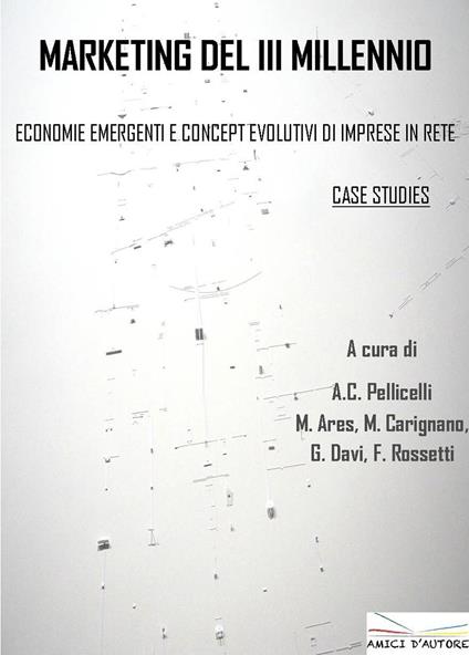 Marketing del III millennio. Economia emergenti e concept evolutivi di imprese in rete - copertina
