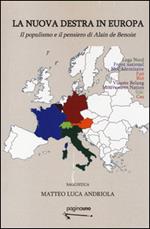 La nuova destra in Europa. Il populismo e il pensiero di Alain de Benoist