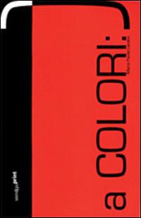 A colori. Ediz. illustrata - M. Paola Landini - copertina