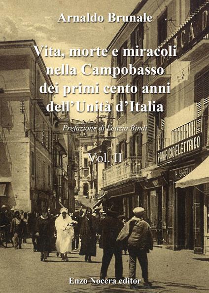 Vita, morte e miracoli nella Campobasso dei primi cento anni dell'Unità d'Italia. Con CD Audio - Arnaldo Brunale - copertina