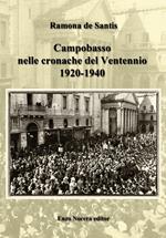 Campobasso nelle cronache del Ventennio (1920-1940)