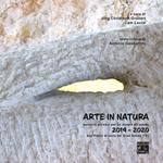 Arte in natura. Percorsi artistici per un museo all'aperto 2014-2020. Ediz. italiana e inglese