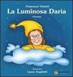 La luminosa Daria. Ediz. illustrata. Vol. 1