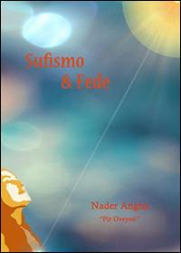 Sufismo & fede - Angha Nader,Oveyssi Pir - copertina
