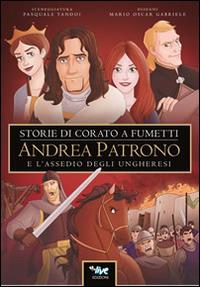 Andrea Patrono e l'assedio degli ungheresi - Pasquale Tandoi,Oscar - copertina