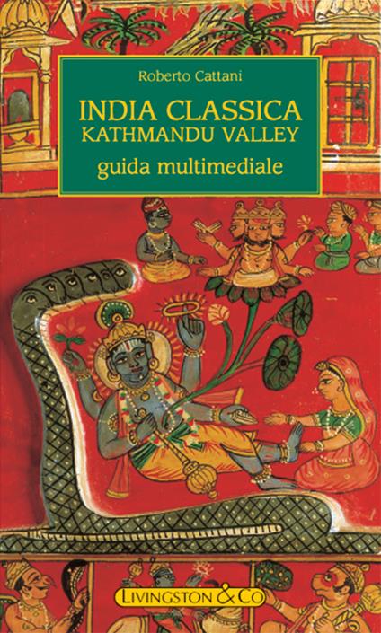 India classica e Kathmandu valley - Roberto Cattani - ebook