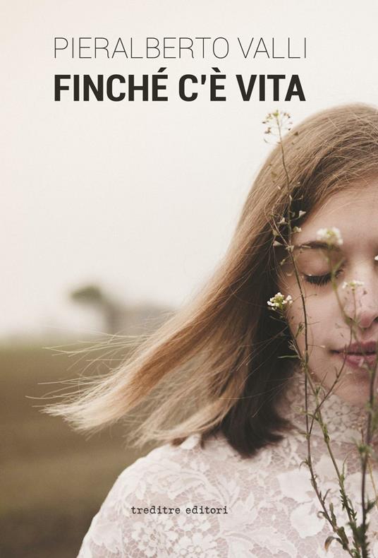 Finché c'è vita - Pieralberto Valli - copertina