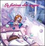 La fatina dei sogni. Ediz. illustrata