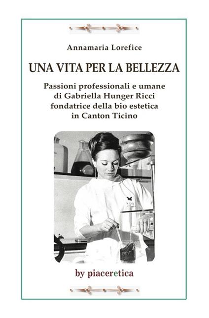 Una vita per la bellezza - Annamaria Lorefice - copertina