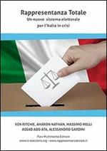 Rappresentanza totale. Un nuovo sistema elettorale per l'Italia in crisi