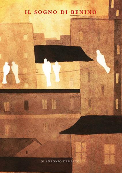 Il sogno di Benino - Antonio Damasco - copertina