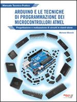 Arduino e le tecniche di programmazione dei microcontrollori ATMEL