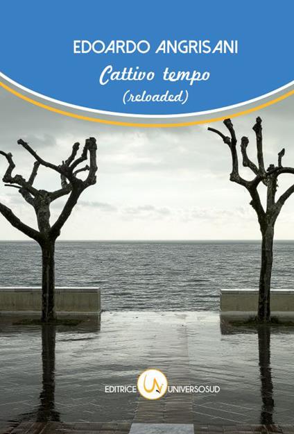Cattivo tempo (reloaded) - Edoardo Angrisani - copertina