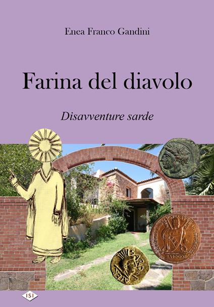 Farina del diavolo. Disavventure sarde - Enea Franco Gandini - copertina