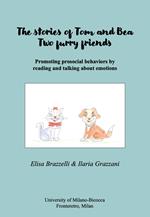 The stories of Tom and Bea. Two furry friends. Promoting prosocial behavior by reading and talking about emotions