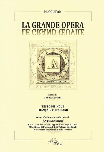 La grande opera-Le grand oeuvre. Ediz. bilingue - M. Coutan - copertina