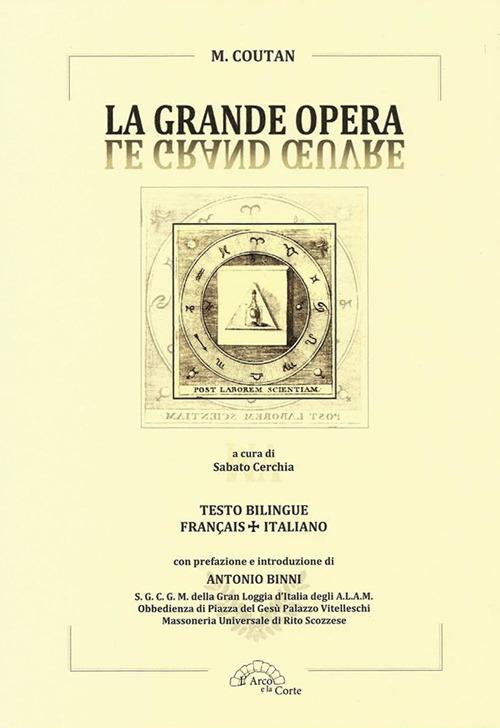 La grande opera-Le grand oeuvre. Ediz. bilingue - M. Coutan - copertina