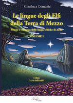 Le lingue degli elfi delle Terre di Mezzo. Vol. 1: storia e sviluppo delle lingue elfiche di Arda.