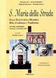 S. Maria della strada. Sulle tracce della memoria: rito, credenza e tradizione - copertina