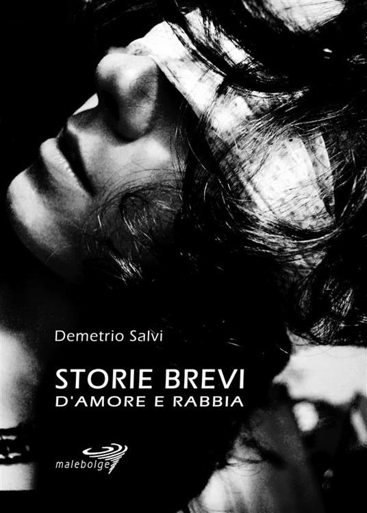 Storie brevi d'amore e rabbia - Demetrio Salvi - ebook