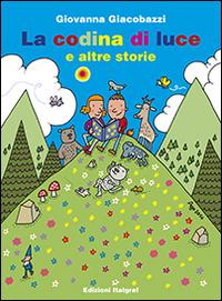 La codina di luce e altre storie - Giovanna Giacobazzi - copertina