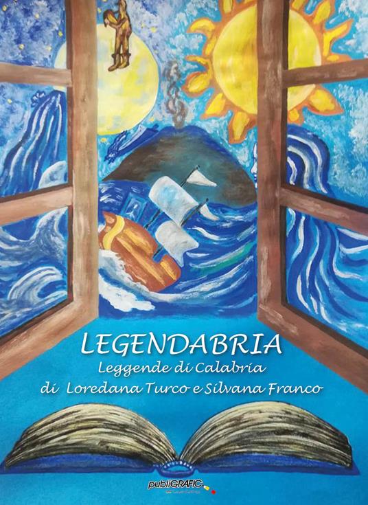 Legendabria. Leggende di Calabria - L. Turco,Silvana Franco - copertina