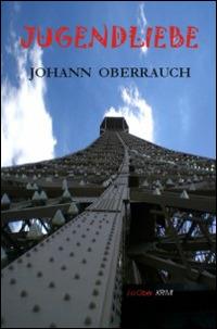 Jugendliebe - Johann Oberrauch - copertina
