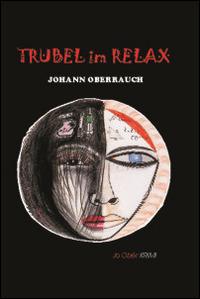 Trubel im relax - Johann Oberrauch - copertina