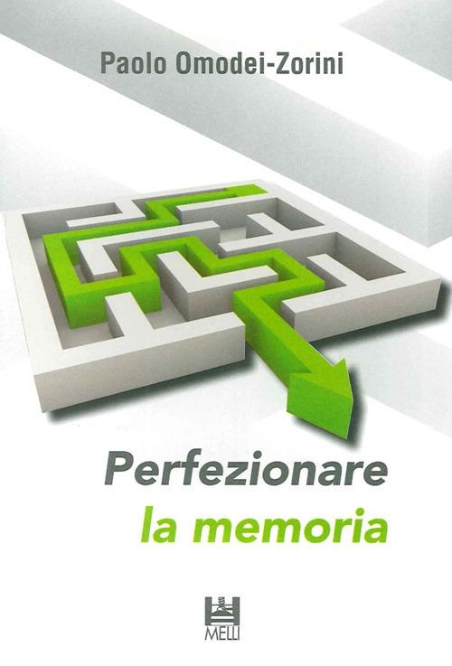 Perfezionare la memoria - Paolo Omodei Zorini - copertina