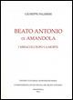 Beato Antonio di Amandola. I miracoli dopo la morte - Giuseppe Palmieri - copertina