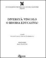 Diversità. Vincolo o risorsa educativa?