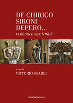De Chirico Sironi Depero... le Regole alle Logge