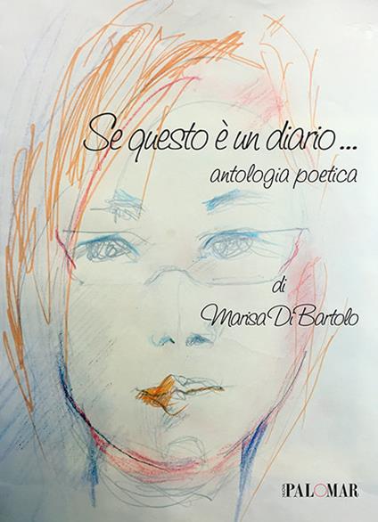 Se questo è un diario... Antologia poetica - Marisa Di Bartolo - copertina