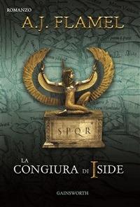 La congiura di Iside - A. J. Flamel - ebook