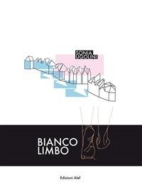 Bianco limbo - Sonia Ugolini - ebook