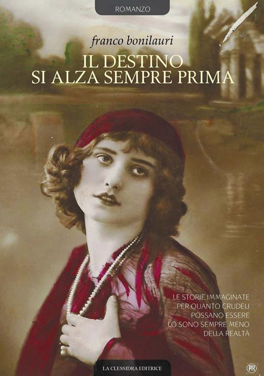 Il destino si alza sempre prima - Franco Bonilauri - copertina