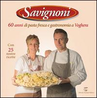 Savignoni 60 anni di pasta fresca e gastronomia a Voghera - copertina